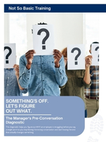 Something's Off. Let's Figure Out What. The Manager's Pre-Conversation Diagnostic