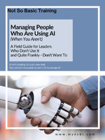 Managing People Who Are Using AI When You Aren’t - Field Guide for Leaders