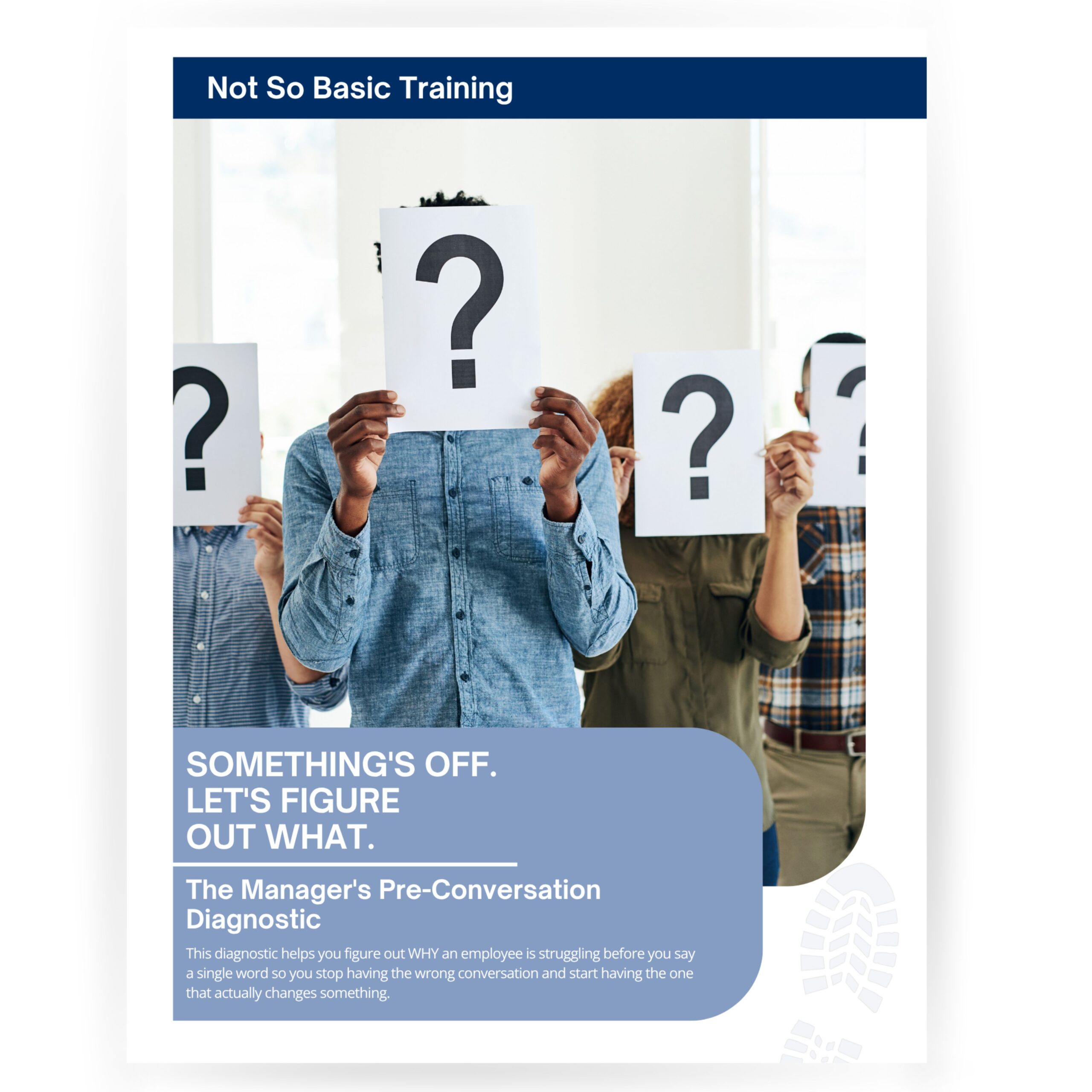 Something’s Off. Let’s Figure Out What. The Manager’s Pre-Conversation Diagnostic